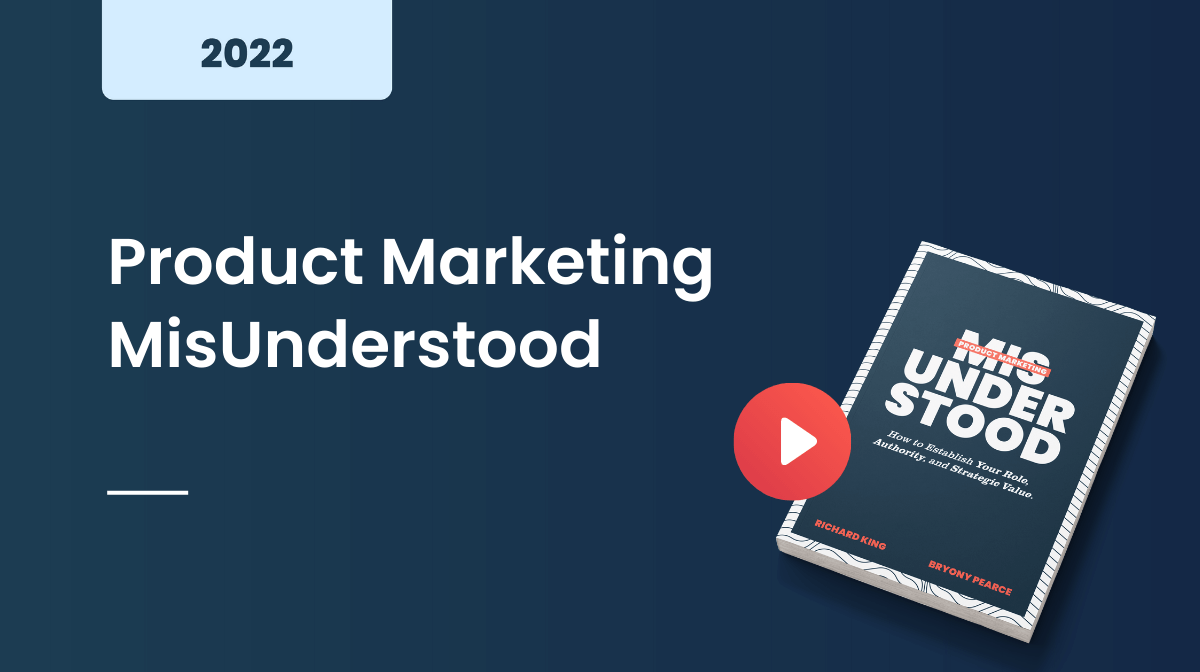 Product Marketing MisUnderstood 2022