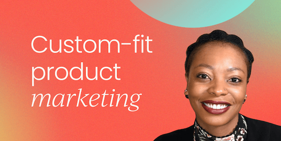Custom-fit product marketing   
with Sibongani Malumo [Video]